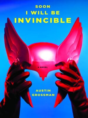 cover image of Soon I Will Be Invincible